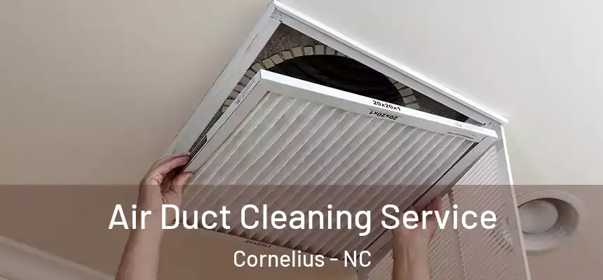  Air Duct Cleaning Service Cornelius - NC