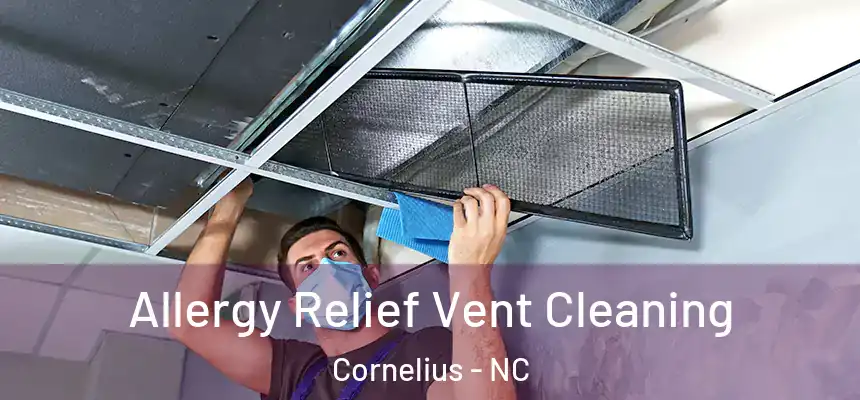  Allergy Relief Vent Cleaning Cornelius - NC