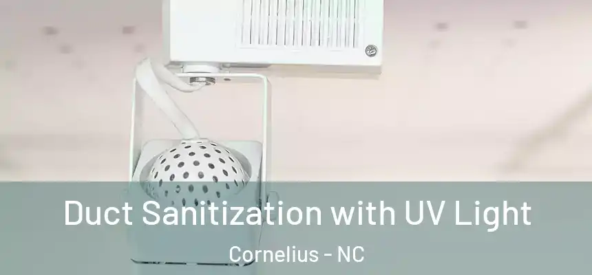  Duct Sanitization with UV Light Cornelius - NC