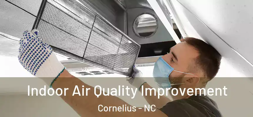  Indoor Air Quality Improvement Cornelius - NC