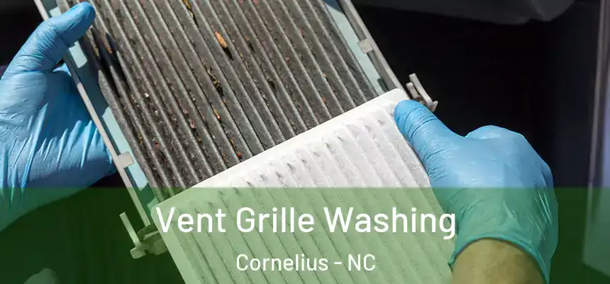  Vent Grille Washing Cornelius - NC